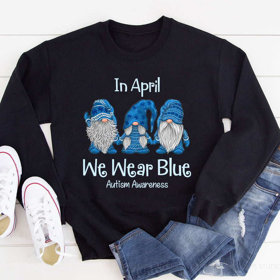 Gnomes In April We Wear Blue Autism Awareness T-Shirt Autism Awareness Shirt