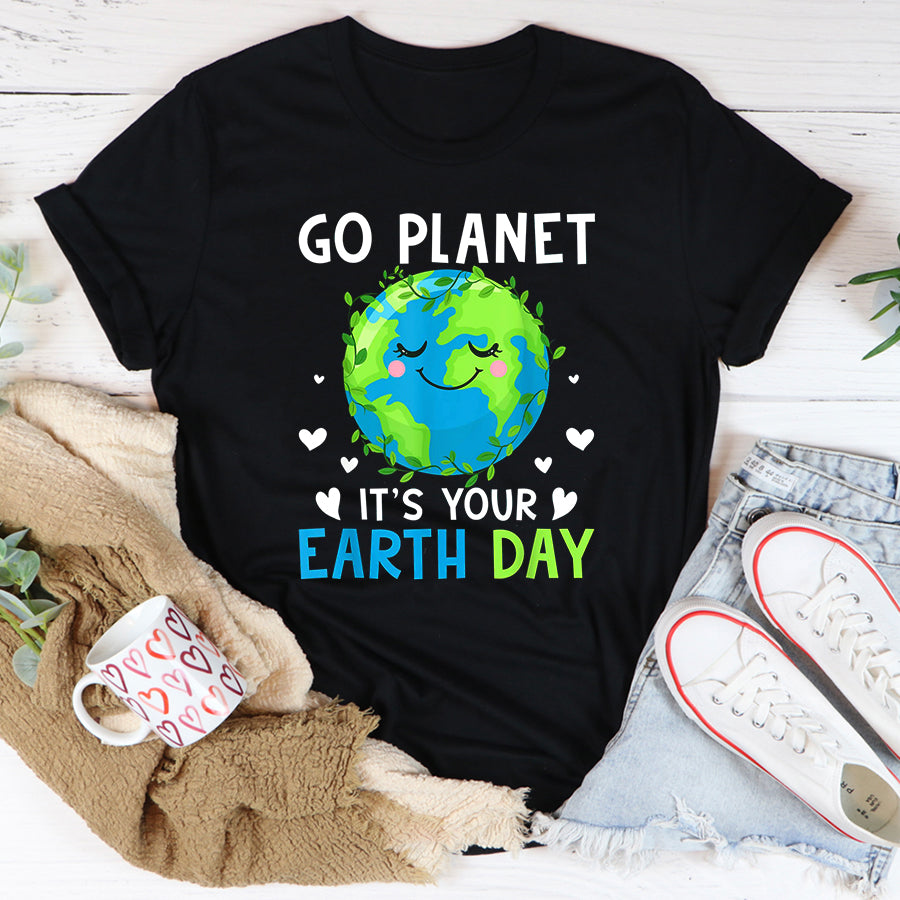 Earth Day Everyday Shirt Earth Day 2022 Go Planet It's Your Earth Day T-Shirt Save The Planet Shirts