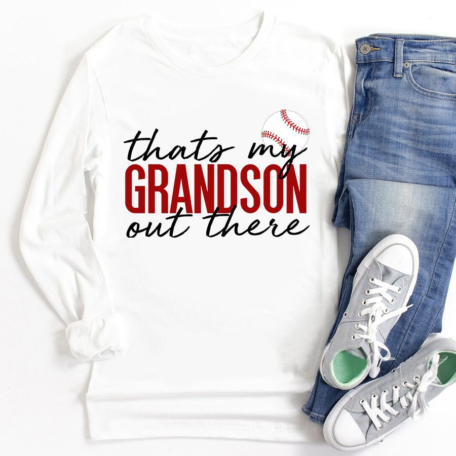 Thats my grandson out there baseball t shirt, Baseball grandma tshirt, baseball lover cotton shirt for old woman