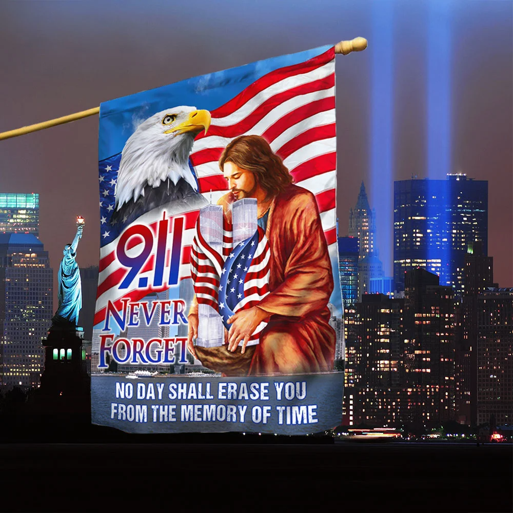 911 Patriot Day God Bless Flag No Day Shall Erase You From The Memory Of Time Flag Patriot Day American Flag