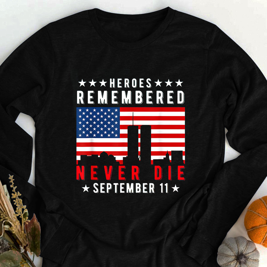 Patriot Day 2022 Shirt 911 Memorial Shirts Heroes Remember Legends Never Die T-shirt