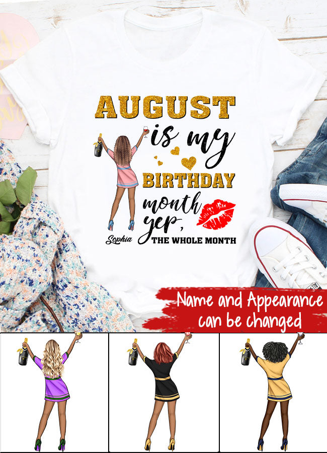 August Birthday Shirt, Custom Birthday Shirt, Queens Born In August, August Birthday Shirts For Woman, August Birthday Gifts, August Is My Birthday Month, Yep The Whole Month