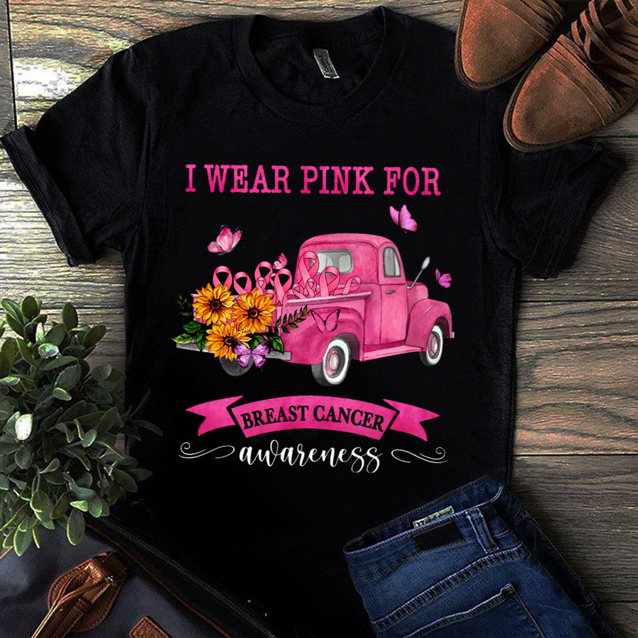 I Wear Pink For Breast Cancer Awareness T-Shirt Pink Breast Cancer Gift For Women