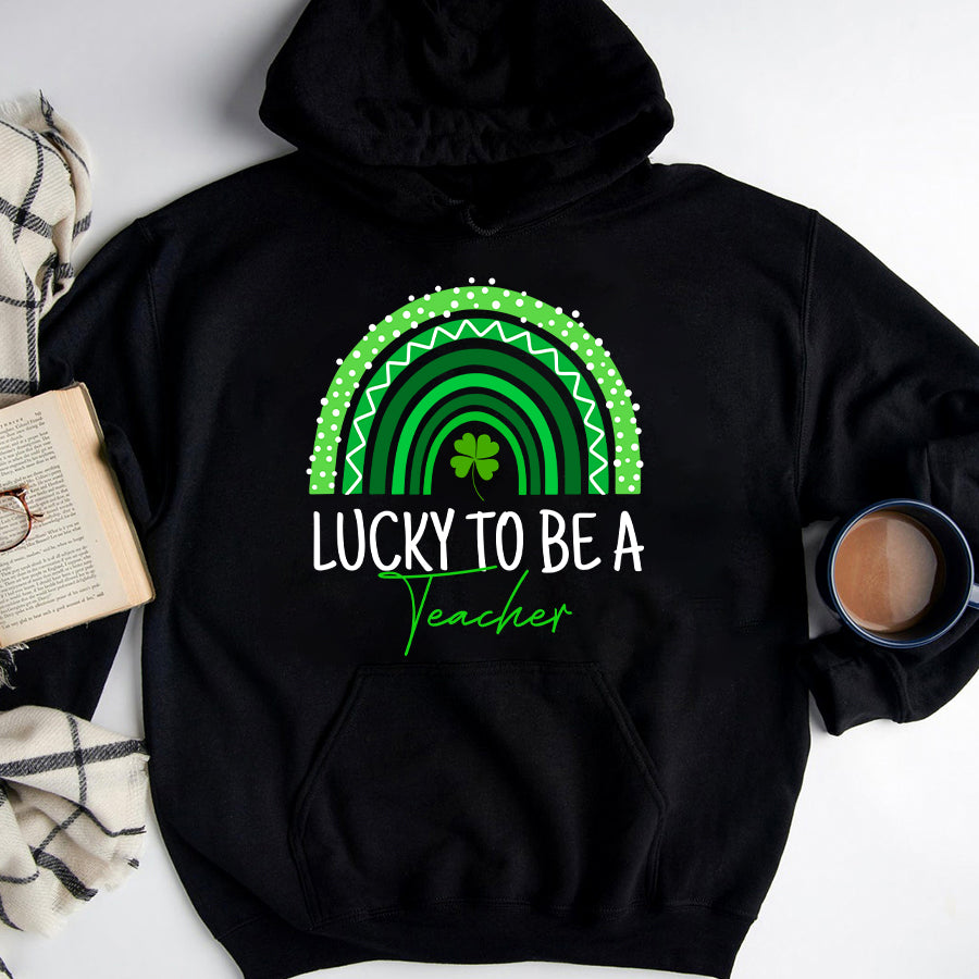 St Patricks Day Shirt Lucky To Be A Teacher Rainbow Teacher St Patricks Day T-Shirt Funny St Patricks Day Shirts
