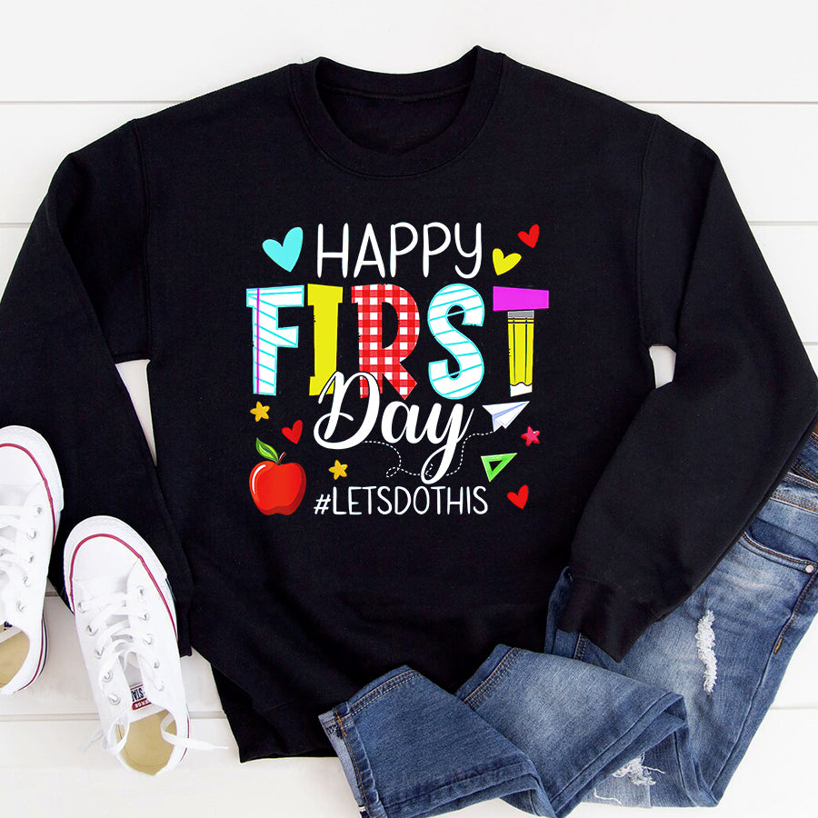 Happy First Day Shirts Happy First Day Let&#39;s Do This Welcome Back To School Teacher T-Shirt