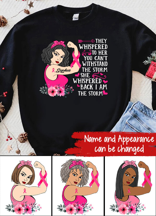 Personalized Breast Cancer Survivor Shirt They Whispered To Her You Can&#39;t Withstand The Storm T-Shirt