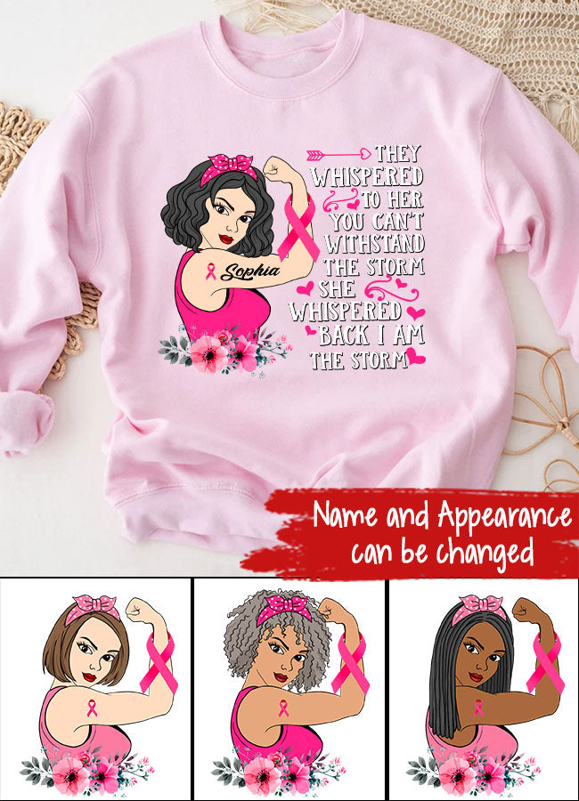 Personalized Breast Cancer Survivor Shirt They Whispered To Her You Can&#39;t Withstand The Storm T-Shirt