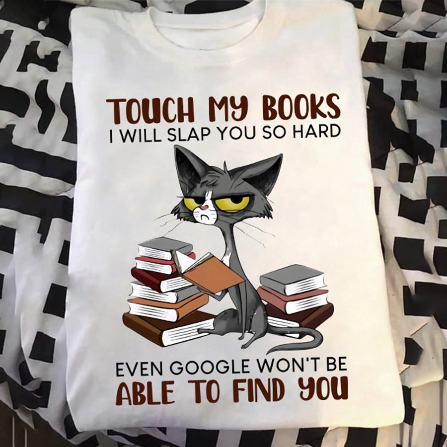 Tough my books google won&#39;t be able to find you Book t shirt, Reading Shirt, Gift Books, Cat lover unisex cotton t shirt