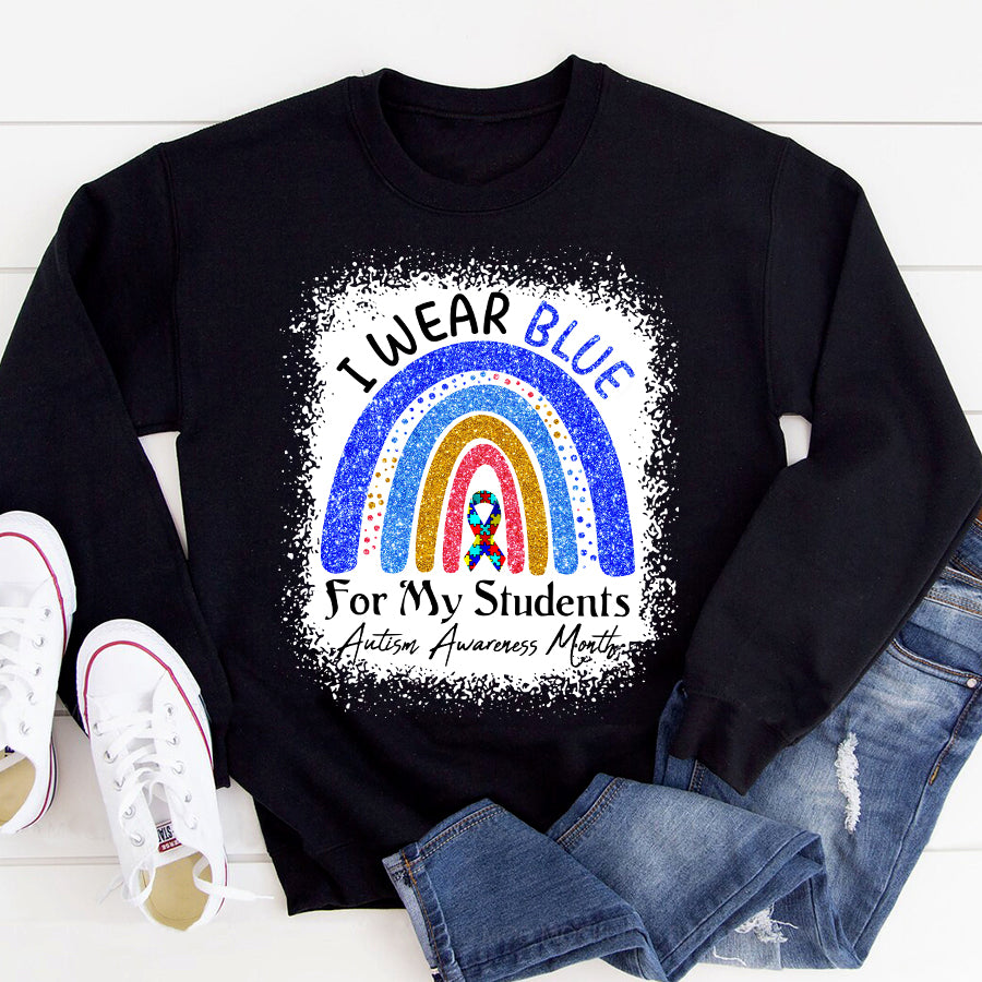 I Wear Blue For My Students Autism Awareness Rainbow T-Shirt Teacher Autism Awareness Shirt