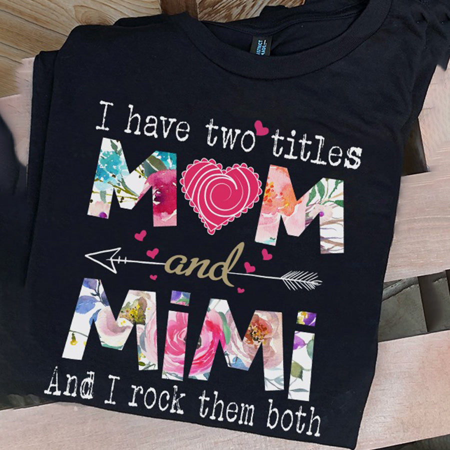 Mom Shirt, Mimi shirt,  Mother&#39;s Day Tee Shirts, Funny Mothers Day Shirts, Mother Day Gift