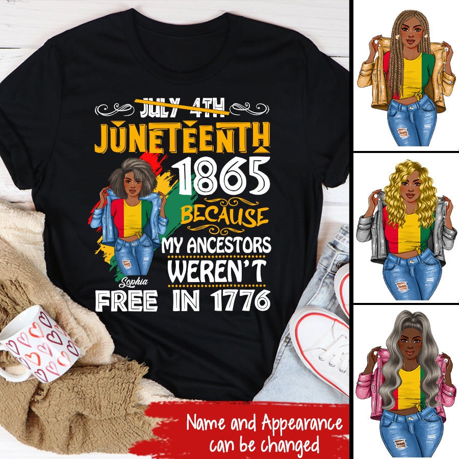 Juneteenth Shirt, Custom Juneteenth Shirt, Juneteenth Black Women Because My Ancestor Weren&#39;t Free T-Shirt