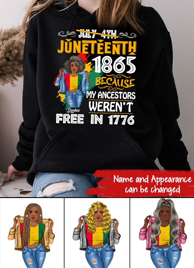 Juneteenth Shirt, Custom Juneteenth Shirt, Juneteenth Black Women Because My Ancestor Weren&#39;t Free T-Shirt
