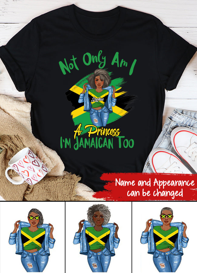 Jamaica Girl Queen Shirt Jamaincan Queen African American Afro Woman Jamaica Flag Gift Not Only Am I A Princess I'm Jamaican Too T-Shirt