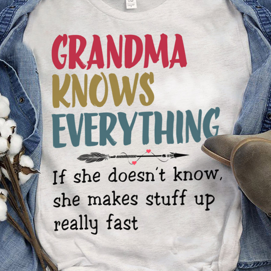 Grandma knows everything she makes stuff up really fast Mother's Day t Shirt, Funny Grandma Shirt, Grandma Shirts, Mother Day Gift