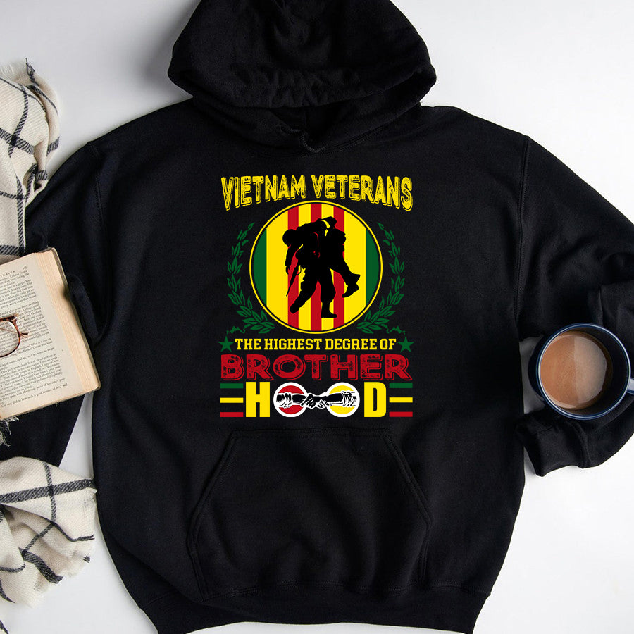 VietNam Veteran T Shirt, The Highest Degree Of Brother Hood Shirt, Proud VietNam Veteran Shirt, VietNam Veteran Gift