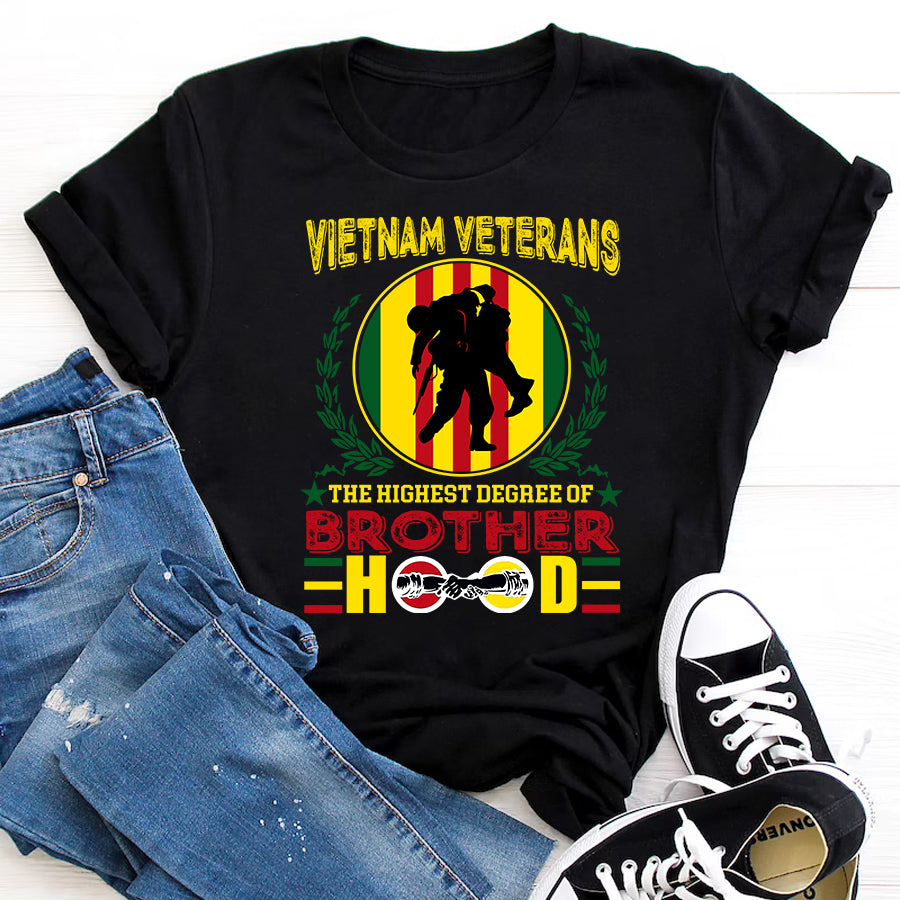 VietNam Veteran T Shirt, The Highest Degree Of Brother Hood Shirt, Proud VietNam Veteran Shirt, VietNam Veteran Gift