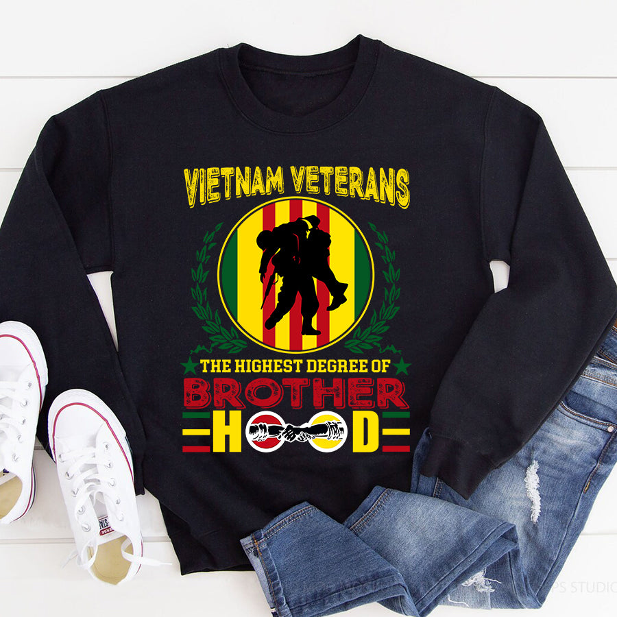 VietNam Veteran T Shirt, The Highest Degree Of Brother Hood Shirt, Proud VietNam Veteran Shirt, VietNam Veteran Gift