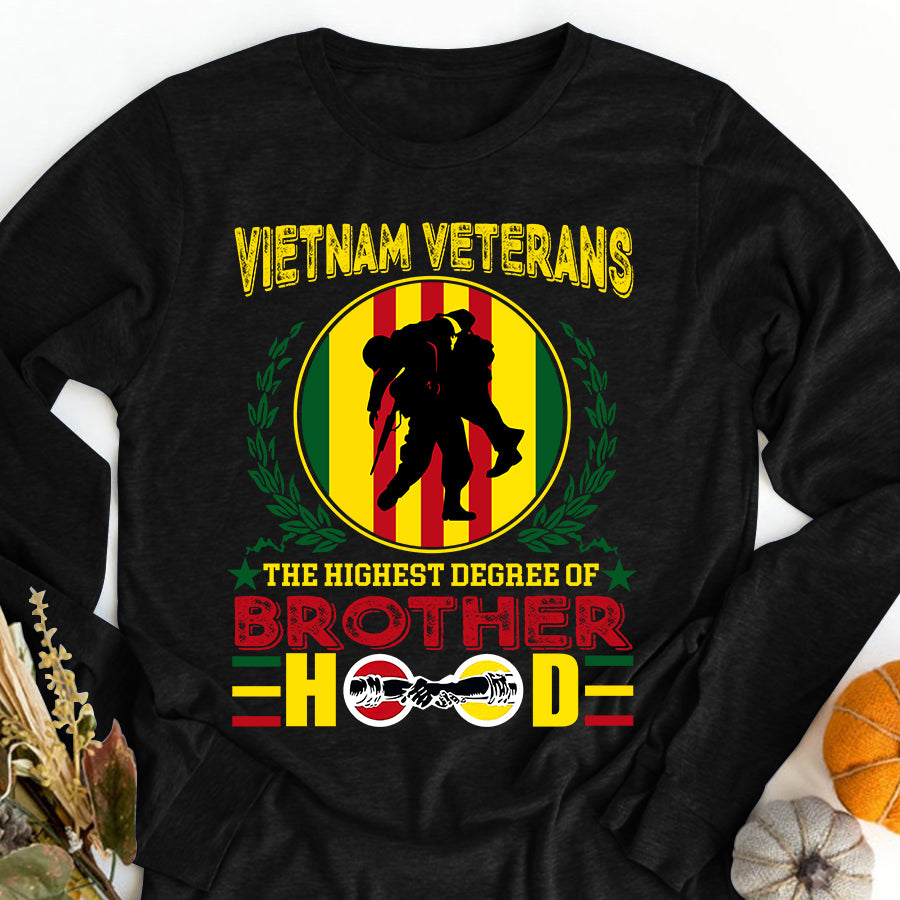 VietNam Veteran T Shirt, The Highest Degree Of Brother Hood Shirt, Proud VietNam Veteran Shirt, VietNam Veteran Gift