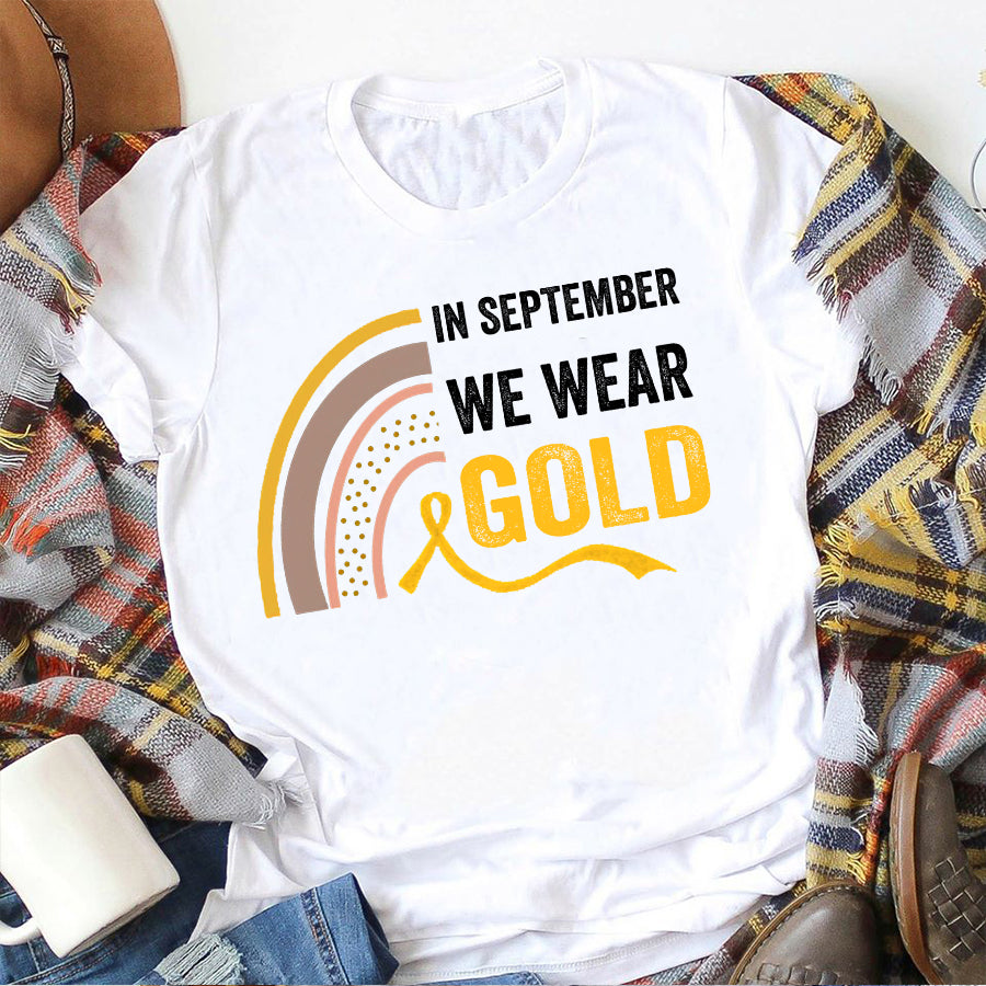 In September We Wear Gold T-Shirt Rainbow Cancer Ribbon Gift For Women