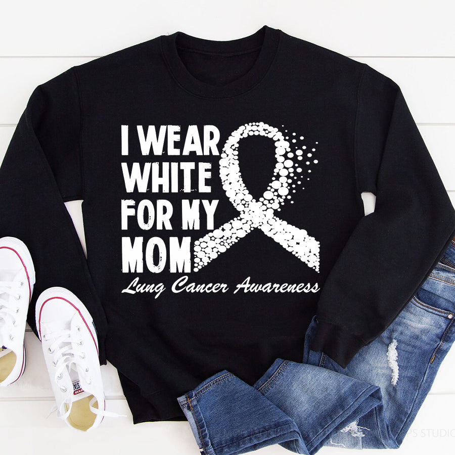 I Wear White For My Mom Love Lung Cancer Awareness T Shirt , Lung Cancer Awareness Ribbon Day Shirt , White Ribbon Gift
