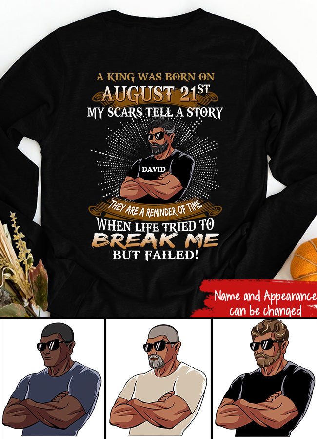 August Birthday Shirt, Custom Birthday Shirt, A Black King was born in August, August Birthday Shirts For Man, August Birthday Gifts, My Scars Tell a story