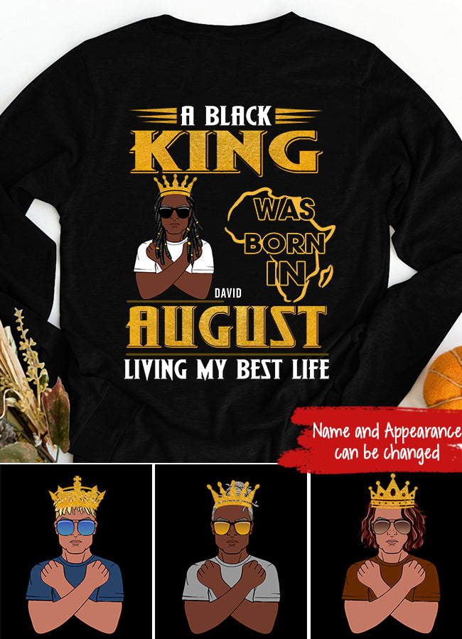 August Birthday Shirt, Custom Birthday Shirt, A Black King was born in August, August Birthday Shirts For Man, August Birthday Gifts