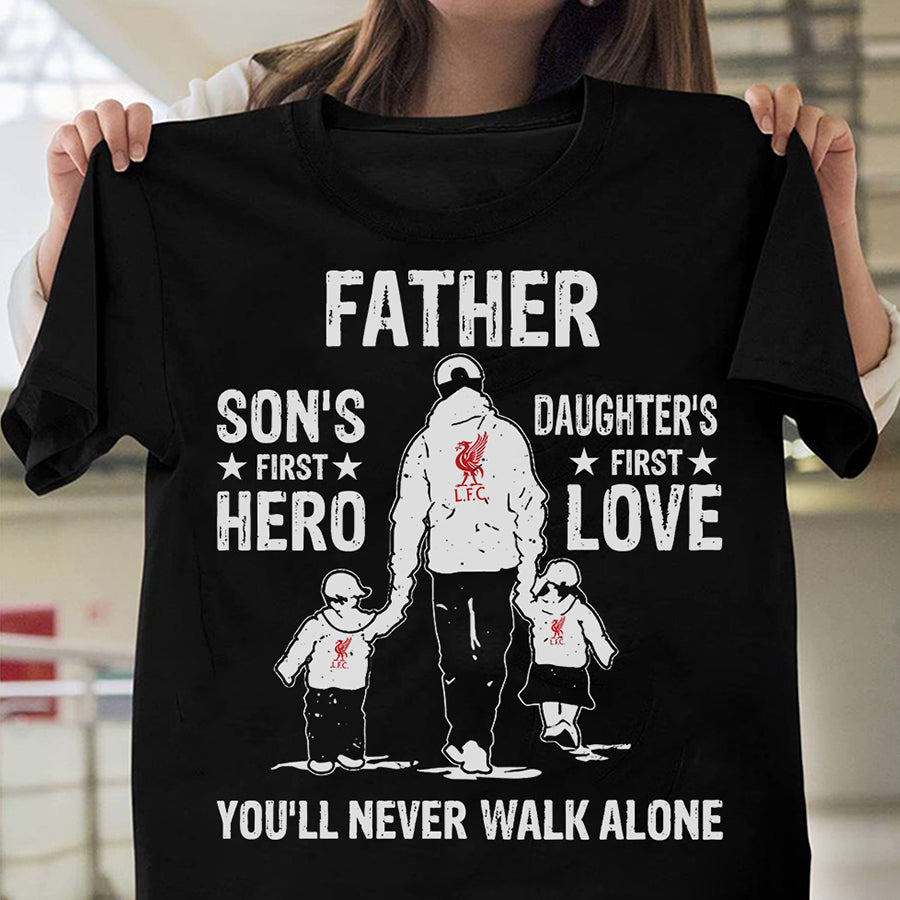 Father&#39;s Day T Shirts, Father&#39;s Day Gift Ideas For Dad, You Never Walk Alone, Fathers Day Shirts For Dad, Happy Fathers Day Shirts, Father Day Gift ii