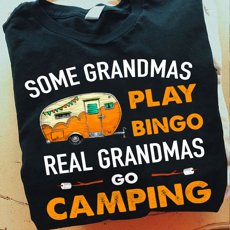 Some grandmas play bingo real grandmas go camping t shirt, Camping lover, Gifts for Grandma cotton shirt for women
