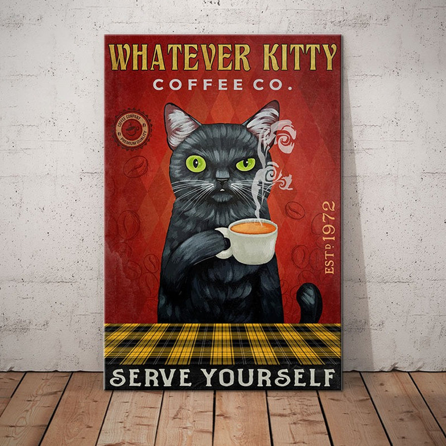 Whatever kitty coffee co serve yourself cat poster, funny cat poster, Coffee lover poster, Wall Art Decor, Ideal Gift for men and women, home decor