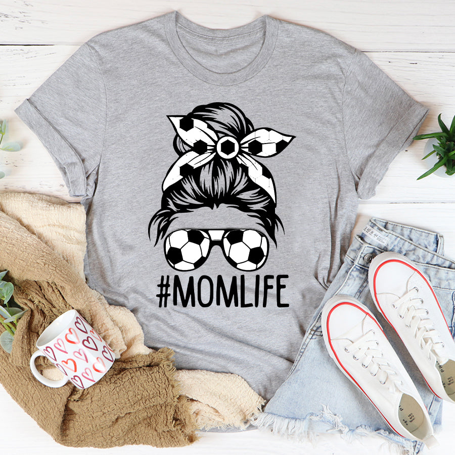 Soccer Mom Shirt Womens Dy Mom Life Soccer Lover Mothers Day Messy Bun T-Shirt Mother Day Shirts