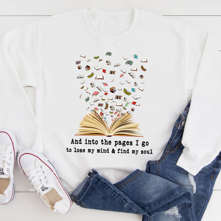 And Into The Pages I Go To Lose My Mind Books t shirt, Book lover shirt, Reading Gifts cotton shirt for women