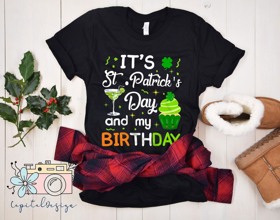 Birthday St Patricks Day Shirt , St Pattys, St Paddy, Four Leaf Clover, Shamrock Shirts, Patrick&#39;s Day