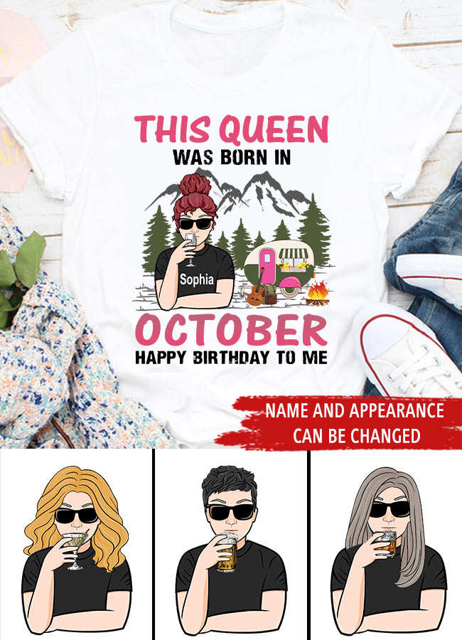 October Birthday Shirt, Custom Birthday Shirt, Queens are Born In October, October Birthday Shirts For Woman, October Birthday Gifts , Camping Lover