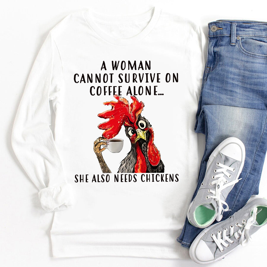 A Woman Cannot Survive On Coffee Alone, Funny Chicken Shirt, Coffee Lover, Funny Shirt, Chicken Whisperer Shirt, Unisex T Shirt