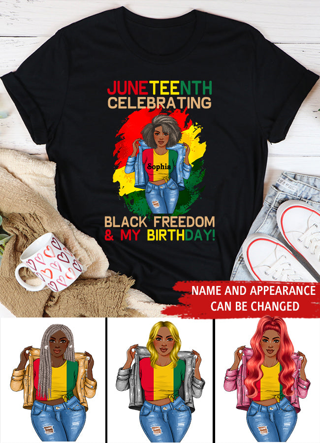 Juneteenth Shirt, Custom Juneteenth Shirt, Juneteenth Celebrating Black Freedom My Birthday June 19