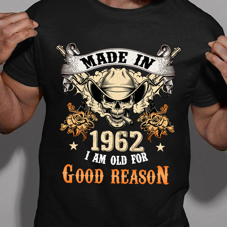 Birthday T Shirt, Chapter 60, Fabulous Since 1962 60th Birthday Unique T Shirt For Man, Made In 1962, I Am Old For Good Reason T Shirt