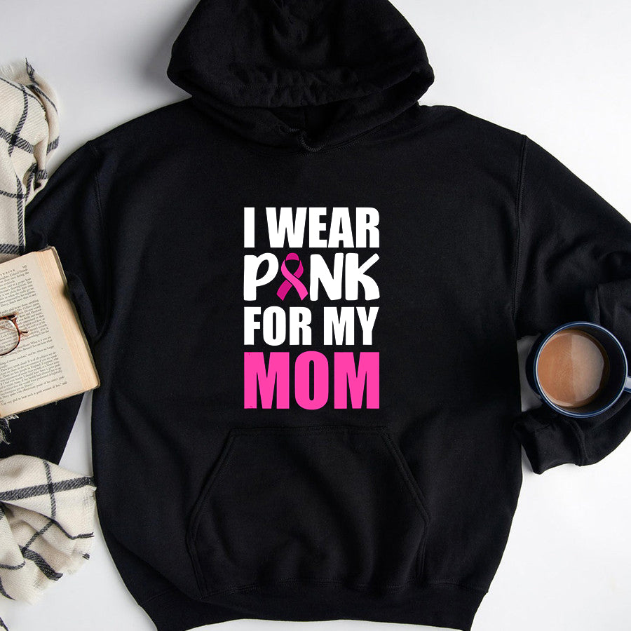 Breast Cancer Awareness Shirts I Wear Pink for My Mom Breast Cancer Awareness T Shirt