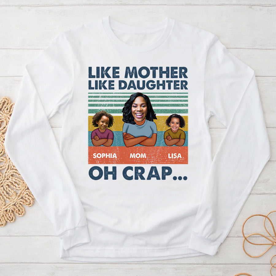 Personalized mothers day shirts, mother&#39;s day gifts, Like Mother Like Daughter Oh Crap shirt, mother day shirt ideas