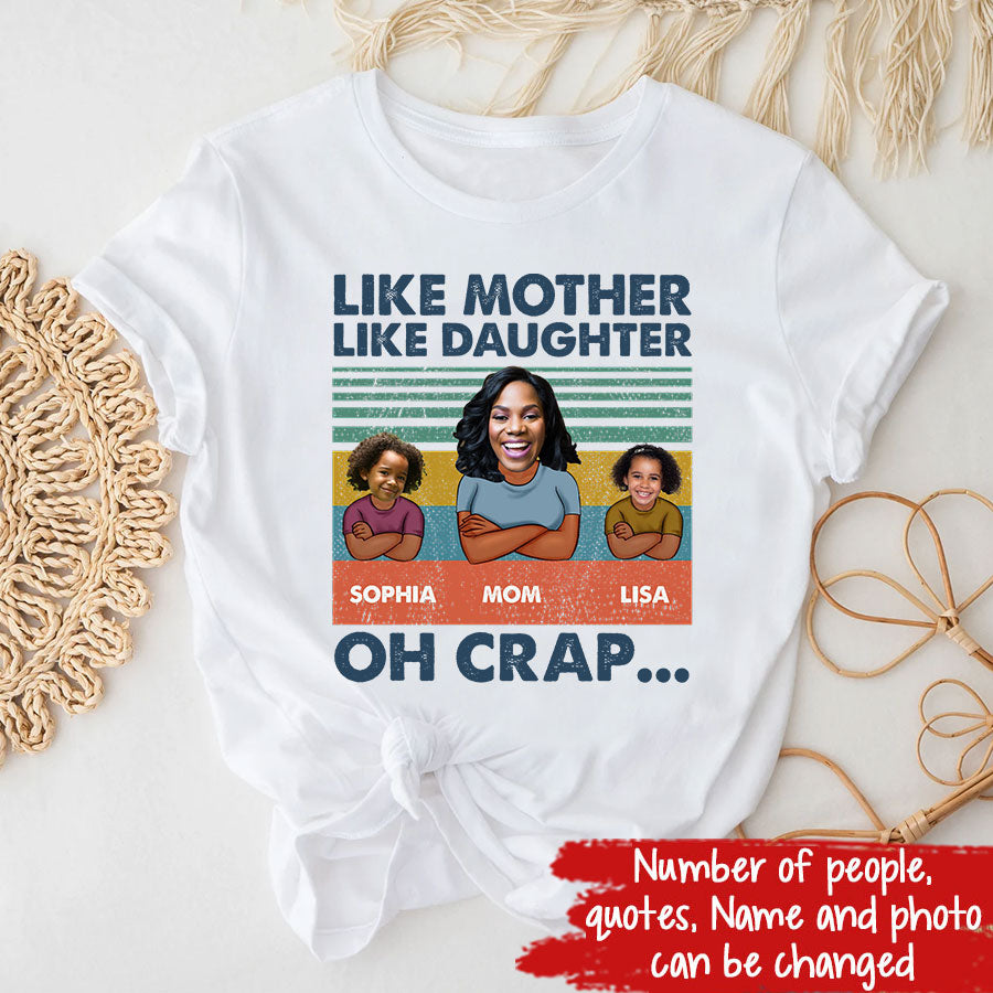 Personalized mothers day shirts, mother&#39;s day gifts, Like Mother Like Daughter Oh Crap shirt, mother day shirt ideas
