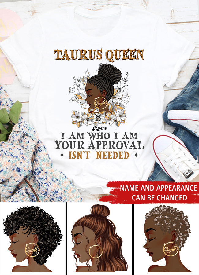 Personalized Zodiac Diva, Custom Birthday Shirt, Birthday Queen T Shirt, Taurus T Shirt For Woman, I am Who I Am Your Approval isn&#39;t needed