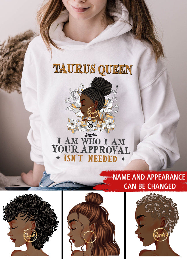 Personalized Zodiac Diva, Custom Birthday Shirt, Birthday Queen T Shirt, Taurus T Shirt For Woman, I am Who I Am Your Approval isn&#39;t needed