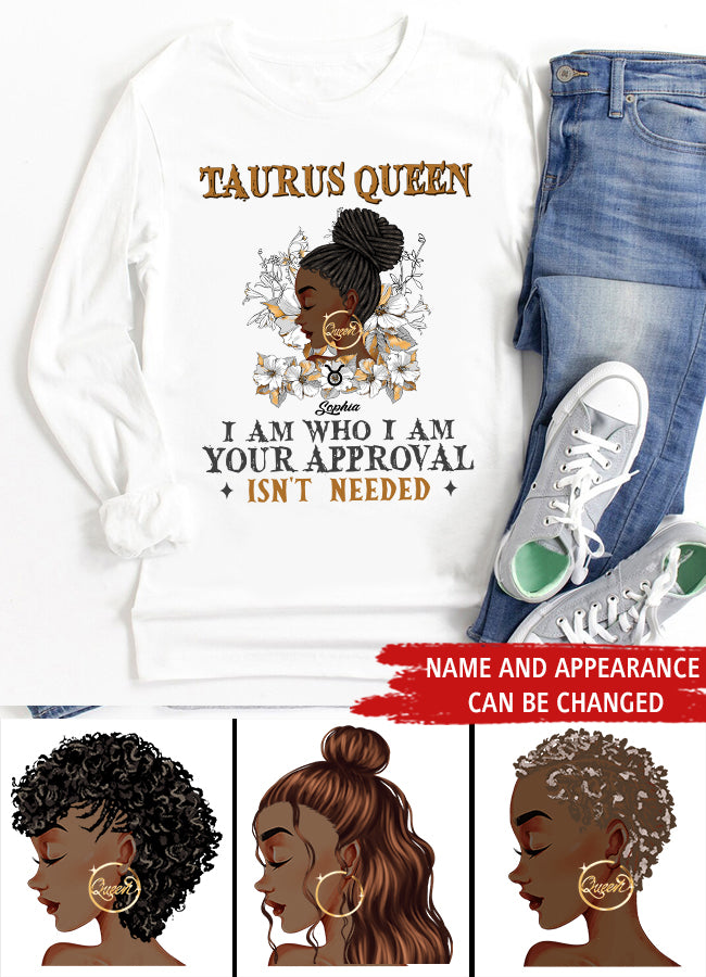 Personalized Zodiac Diva, Custom Birthday Shirt, Birthday Queen T Shirt, Taurus T Shirt For Woman, I am Who I Am Your Approval isn&#39;t needed