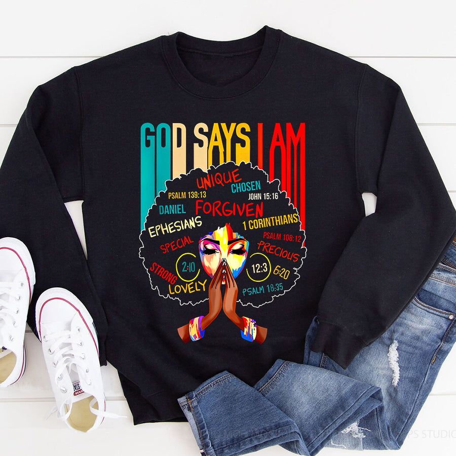 Juneteenth Shirt God Says I Am Afro African American Black Women History Gift T-Shirt