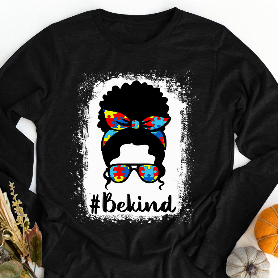 Autism Mom Shirt Bleached Be Kind Autism Awareness Black Afro Messy Bun T-Shirt Mothers Day Shirts for Women