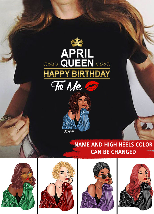 April Birthday Shirt, Custom Birthday Shirt, Queens Born In April, April Birthday Shirts For Woman, April Birthday Gifts