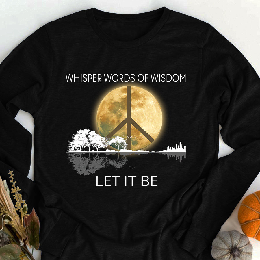 Let It Be Shirt, Hippie Soul Shirt, Vintage Hippie Shirts, Whisper Words Of Wisdom Shirt, Guitar Lover Unisex Cotton Tshirt
