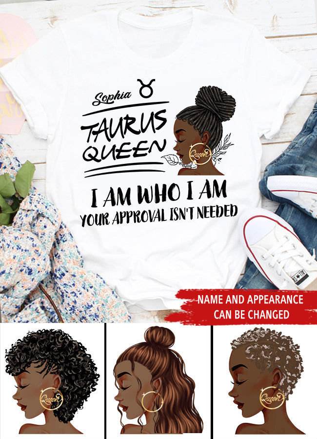 Personalized Zodiac Diva, Custom Birthday Shirt, Birthday Queen T Shirt, Taurus T Shirt For Woman, I am Who I am, Your Approval isn&#39;t needed