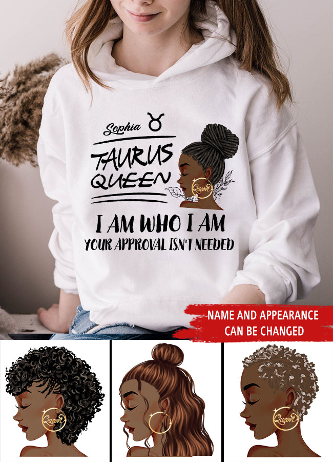 Personalized Zodiac Diva, Custom Birthday Shirt, Birthday Queen T Shirt, Taurus T Shirt For Woman, I am Who I am, Your Approval isn&#39;t needed