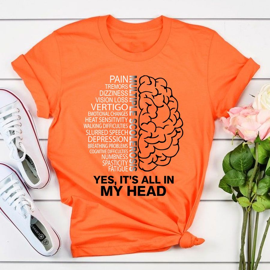 MS Awareness Shirt, Yes, It&#39;s All In My Head Multiple Sclerosis Orange Ribbon Chronic Illness Fighter Warrior Gift Brain Maroon T-Shirt
