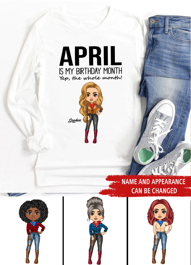 April Birthday Shirt, Custom Birthday Shirt, Queens Born In April, April Birthday Shirts For Woman, April Birthday Gifts, April Is My Birthday Month, Yep The Whole Month